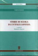 Storie di scuola da un'Italia lontana di Marino Raicich edito da Archivio Izzi