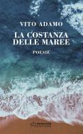La costanza delle maree di Vito Adamo edito da Musicaos Editore