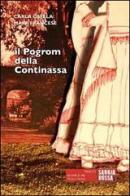 Il Pogrom della Continassa. I rom a Torino di Carla Osella, Mara Francese edito da Sabbiarossa