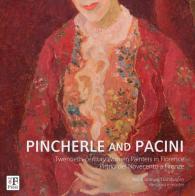Pincherle e Pacini. Pittrici del Novecento a Firenze. Ediz. italiana e inglese edito da The Florentine Press