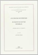 Antipatri bostrensis in initium ieiunii homilia. Ediz. critica di Antonio Piras edito da PFTS University Press