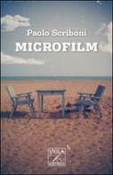 Microfilm di Paolo Scriboni edito da Viola Editrice