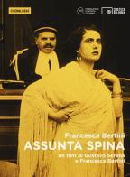 Assunta Spina. DVD. Con libro di Francesca Bertini, Gustavo Serena edito da Edizioni Cineteca di Bologna