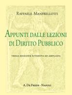 Appunti dalle lezioni di diritto pubblico di Raffaele Manfrellotti edito da De Frede
