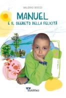 Manuel e il segreto della felicità di Valerio Bocci edito da Sanpino