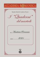 I «quaderni» del martedì 2021 di Lamberto Picconi, Maurizio Marcelli edito da Chi Più Ne Art Edizioni