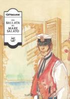 Corto Maltese. Una ballata del mare salato di Hugo Pratt edito da Rizzoli Lizard