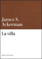 La villa di James S. Ackerman edito da Einaudi