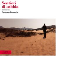 Sentieri di sabbia di Rossano Carsughi edito da Setteponti
