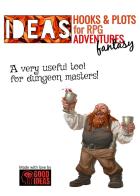 Ideas! Hooks & plots for fantasy RPG adventures edito da Youcanprint