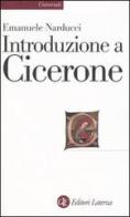 Introduzione a Cicerone di Emanuele Narducci edito da Laterza