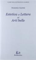 Estetica di lettere ed arti belle di Domenico Anzelmi edito da Rubbettino