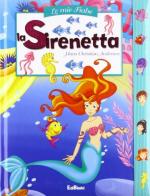 La Sirenetta. Ediz. illustrata edito da Edibimbi