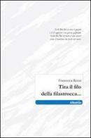 Tira il filo della filastrocca... di Francesca Renzi edito da Gruppo Albatros Il Filo