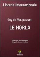 Le Horla di Guy de Maupassant edito da Montecovello