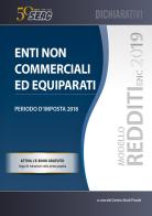 Modello redditi 2019. Enti non commerciali ed equiparati edito da Seac