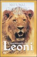 Camminando con i leoni. DVD edito da Boroli Editore