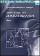 Elementi di teoria delle vibrazioni meccaniche vol.1 di Augusto Di Benedetto, Nicola Pio Belfiore edito da Aracne
