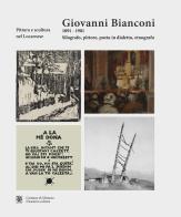 Giovanni Bianconi (Firenze 1842-1910) edito da Armando Dadò Editore