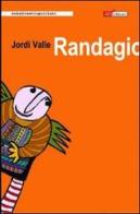 Randagio di Jordi Valle edito da ATì Editore