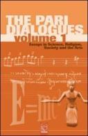 The Pari dialogues. Essays in science, religion, society and the arts vol.1 di F. David Peat edito da Pari Publishing