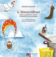 Il MangiaRime. Libro illustrato di ricette filastroccate per bambini di Rosanna Bazzano edito da Iemme Edizioni