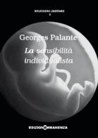 La sensibilità individualista di Georges Palante edito da Edizioni Immanenza