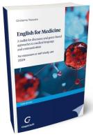 English for medicine. A toolkit for discourse and genre-based approaches to medical language and communication. For classroom or self-study use di Girolamo Tessuto edito da Giappichelli