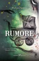 Rumore. Ediz. illustrata di Eleonora Federici edito da Agenzia Pensiero Creativo
