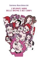 L'atlante nudo delle anime e dei corpi di Serena Bacchiocchi edito da Venturaedizioni