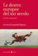 Le destre europee del XXI secolo. Eredità e mutamenti edito da Carocci