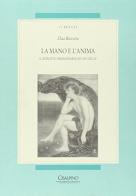 La mano e l'anima. Il ritratto immaginario fin de siècle di Elisa Bizzotto edito da Cisalpino