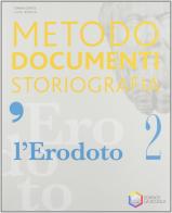 L' Erodoto. Metodo-Documenti-Storiografia. Ediz. riforma. Per le Scuole superiori. Con espansione online vol.2 di Gianni Gentile, Luigi Ronga edito da La Scuola