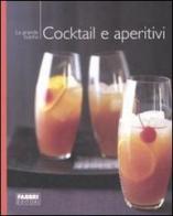 Cocktail e aperitivi edito da Fabbri