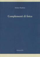 Complementi di fisica di Stefano Ranfone edito da Edizioni ETS