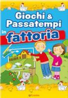 Giochi & passatempi in fattoria edito da Edibimbi