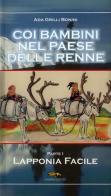 Coi bambini nel paese delle renne vol.1 di Ada Grilli edito da Leading Edizioni
