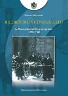 Ricordi di un confratello di Francesco Giannelli edito da Cooperativa Firenze 2000