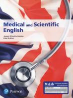 Medical and scientific English. Ediz. MyLab. Con Contenuto digitale per accesso on line di Jacopo D'Andria Ursoleo, Kate Gralton edito da Pearson