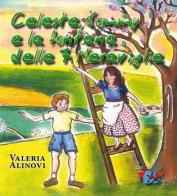 Celeste, Tommy e la fontana delle 7 meraviglie di Valeria Alinovi edito da Editrice Domenicana Italiana