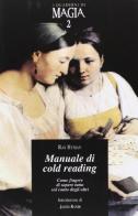 Manuale di cold reading. Come fingere di sapere tutto sul conto degli altri di Ray Hyman edito da Cicap