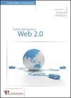 Futuro del lavoro e web 2.0 di Felice P. Arcuri edito da Palinsesto