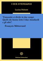 I due stendardi di Lucien Rebatet edito da Edizioni Settecolori