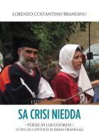 Sa crisi niedda. Poesie in logudorese (con un capitolo di rimas oranesas) di Lorenzo Costantino Brandinu edito da Passione Scrittore selfpublishing