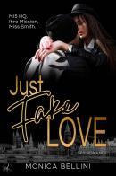 Just Fake Love. Spy Romance di Monica Bellini edito da Edizioni Dolcevita