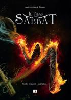 Il primo Sabbat-La luce dietro lo specchio-Convergenza astrale di Antonietta A. Conte edito da DZ Edizioni