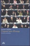 Cinquant'anni d'Europa. Una lettura antieroica di Luciana Castellina edito da UTET