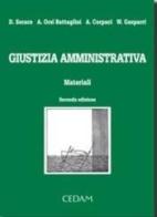 Giustizia amministrativa. Materiali di Domenico Sorace, Andrea Orsi Battaglini, Wladimiro Gasparri edito da CEDAM