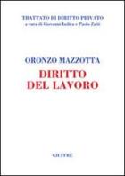 Diritto del lavoro. Il rapporto di lavoro di Oronzo Mazzotta edito da Giuffrè