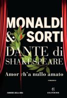 Dante di Shakespeare vol.1 di Rita Monaldi, Francesco Sorti edito da Solferino